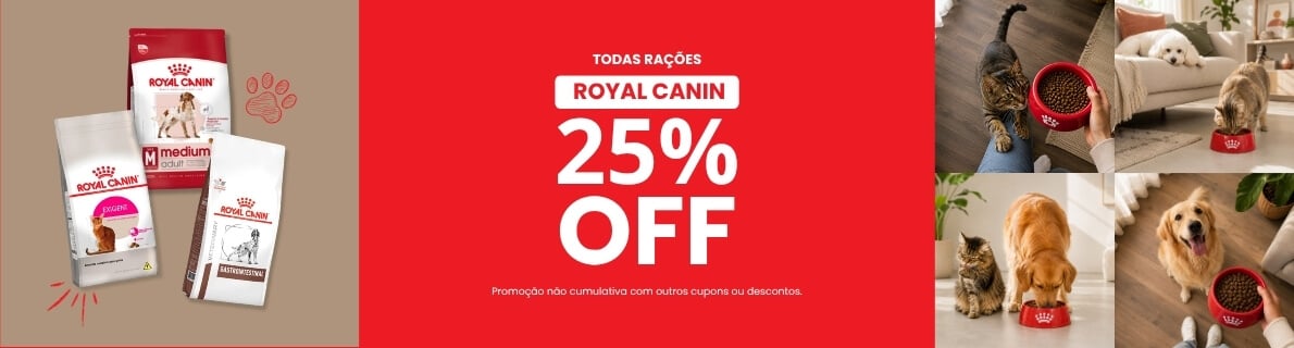 Royal Canin com 25% OFF